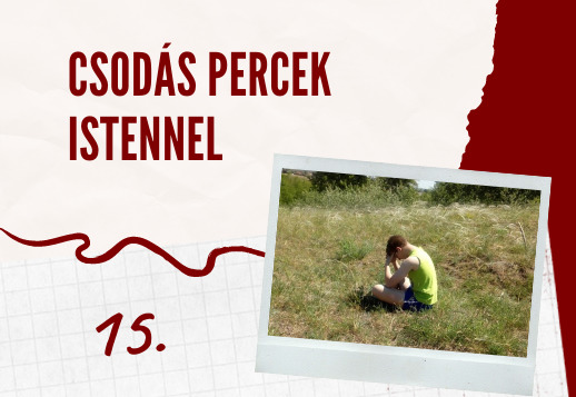 Csodás percek Istennel 015. videó
