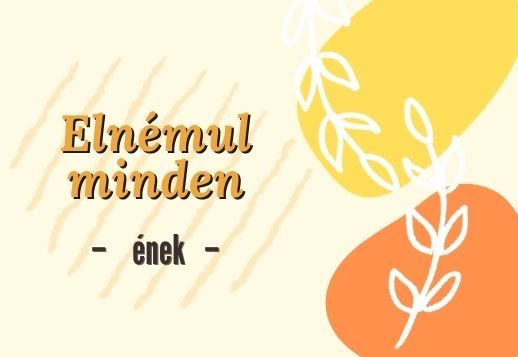 Elnémul minden