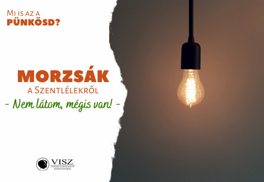 Morzsák - Nem látom, mégis van!